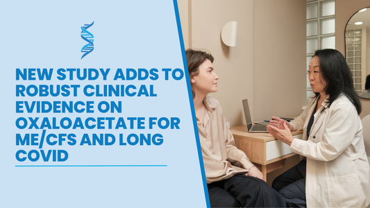 New Clinical Data Adds to Robust Clinical Study Evidence on Oxaloacetate for ME/CFS and Long COVID